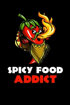 Spicy Food Addict: Funny Hot Pepper Notebook