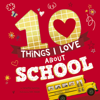 Hardcover 10 Things I Love about School: A Classroom Book for Kids Book