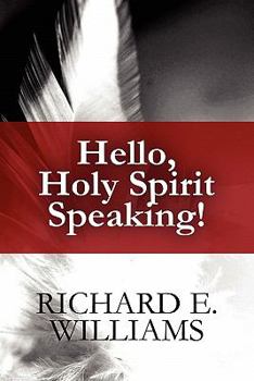 Paperback Hello, Holy Spirit Speaking! Book