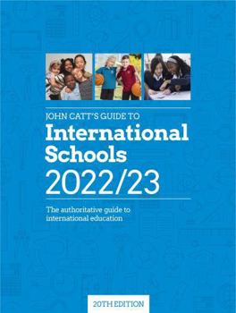 Paperback John Catt's Guide to International Schools 2022/23 Book