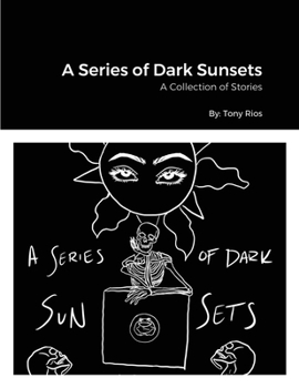 Paperback A Series of Dark Sunsets: A Book of Stories Book