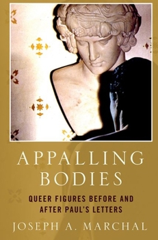 Paperback Appalling Bodies: Queer Figures Before and After Paul's Letters Book