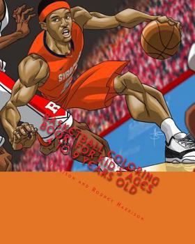 Basketball Coloring Book : For Kid's Ages 4 to 9 Years Old