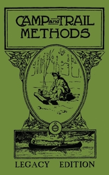 Paperback Camp And Trail Methods (Legacy Edition) Book