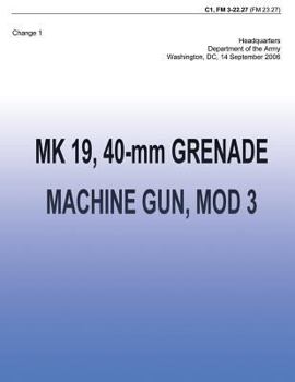 MK 19, 40-mm Grenade Machine Gun, Mod 3