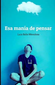 Paperback Esa man?a de pensar [Spanish] Book