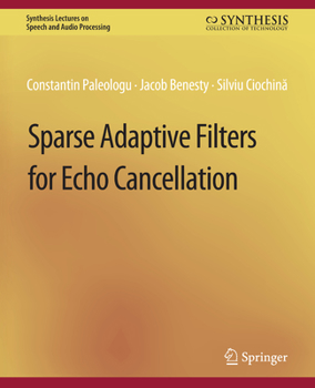 Paperback Sparse Adaptive Filters for Echo Cancellation Book