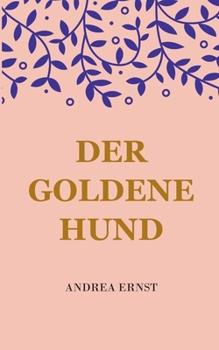 Paperback Der Goldene Hund [German] Book