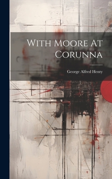 Hardcover With Moore At Corunna Book