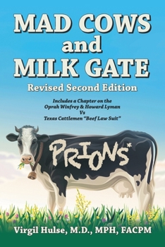 Paperback Mad Cows and Milk Gate: Revised Second Edition Book