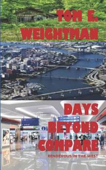 Paperback Days Beyond Compare: Rendezvous in the West Book