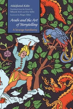 Paperback Arabs and the Art of Storytelling: A Strange Familiarity Book