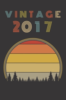 Vintage 2017: Birthday Gift Blank Lined Notebook For Your Retro Friend