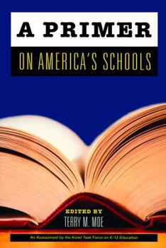 Hardcover A Primer on America's Schools Book