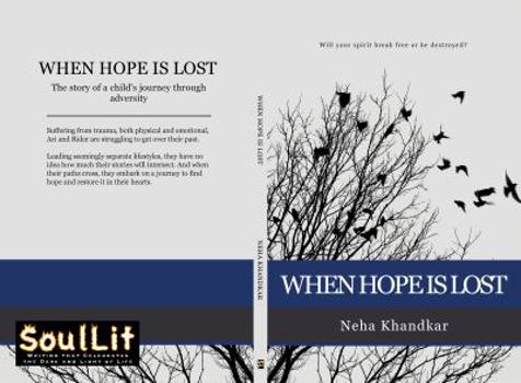 Paperback When Hope is Lost: Will your spirit break free or be destroyed? Book