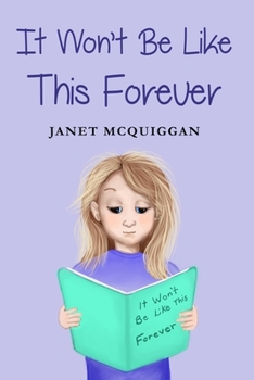 Paperback It Won't Be Like This Forever Book