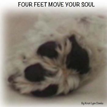 Paperback Four Feet Move Your Soul Book