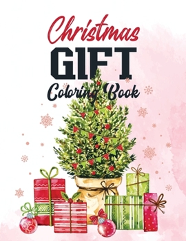 Paperback Christmas Gift Coloring Book: Adults Christmas Fun Coloring Pages, Beautiful Winter Coloring Book Wonderland of Snowmen, Ice Skates, Relaxing Christ Book