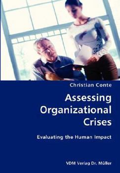 Paperback Assessing Organizational Crises- Evaluating the Human Impact Book