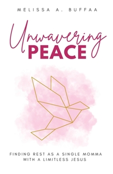 Paperback Unwavering Peace Book