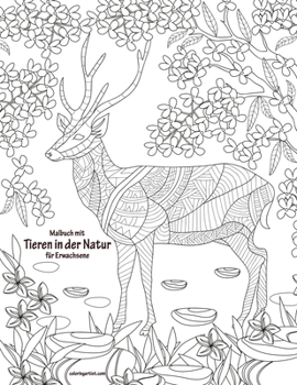 Paperback Malbuch mit Tieren in der Natur für Erwachsene [German] Book