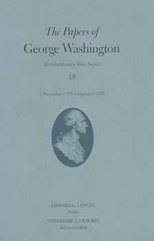 Hardcover The Papers of George Washington: 1 November 1778-14 January 1779 Volume 18 Book