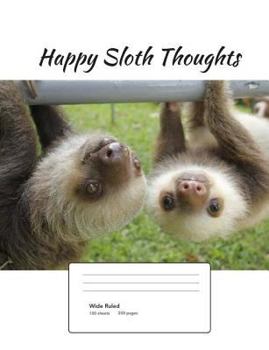 Paperback Happy Sloth Thoughts (Vol. 2) Book