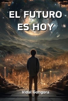 Paperback El Futuro Es Hoy [Spanish] Book