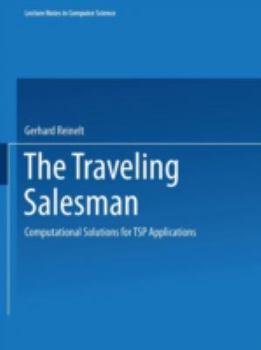 Paperback The Traveling Salesman: Computational Solutions for Tsp Applications Book