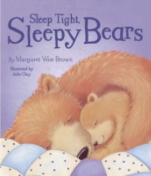 Paperback Goodnight Sleepy Bears - Margaret Wise Brown Picture Book