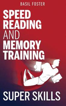 Paperback Speed Reading and Memory Training Super Skills Book