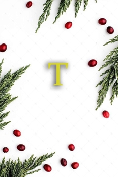 T: Cute Initial Monogram Letter T  College Ruled Notebook. Nifty Girly Personalized Name Medium Lined Journal & Diary for Writing & Notes for Girls and Women - Gold Metallic Floral For Christmas