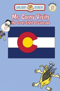 Paperback Mr. Corny Visits the Great State of Colorado Book