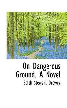 Paperback On Dangerous Ground. a Novel Book