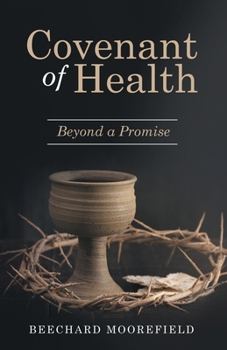 Paperback Covenant of Health: Beyond a Promise Book