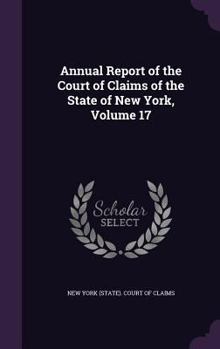 Annual Report of the Court of Claims of the State of New York, Volume 17