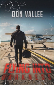 Hardcover Flying into Darkness Book