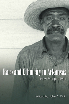 Paperback Race and Ethnicity in Arkansas: New Perspectives Book