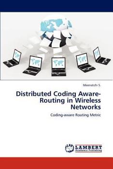 Paperback Distributed Coding Aware-Routing in Wireless Networks Book