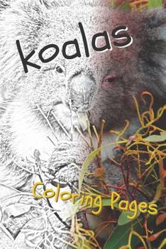 Paperback Koala Coloring Pages: Beautiful Drawings for Adults Relaxation and for Kids Book