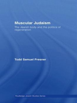 Paperback Muscular Judaism: The Jewish Body and the Politics of Regeneration Book