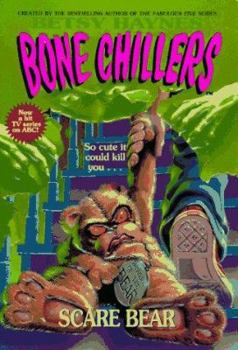 Scare Bear (Haynes, Betsy//Bone Chillers) - Book #20 of the Bone Chillers