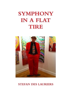 Paperback Symphony in a Flat Tire: The Slightly Embellished Autobiography Book