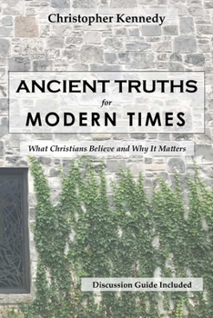Paperback Ancient Truths for Modern Times Book
