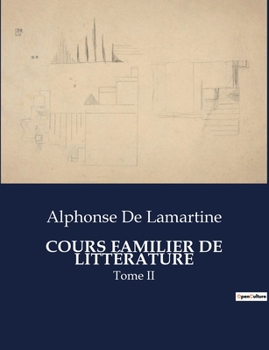 Paperback Cours Familier de Littérature: Tome II [French] Book