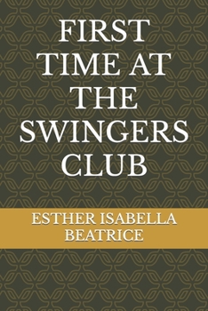Paperback First Time at the Swingers Club Book