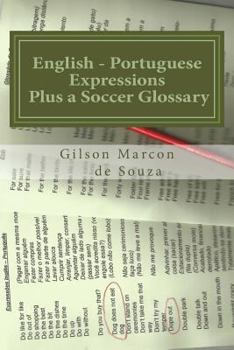 Paperback English - Portuguese Expressions: Plus a Soccer Glossary Book