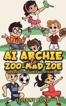 Paperback AI Archie to Zoo-Mad Zoe Book