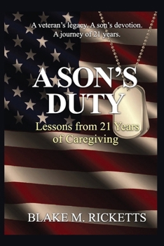 Paperback A Son's Duty: Lessons from 21 years of Caregiving Book