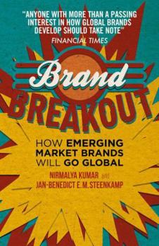 Hardcover Brand Breakout: How Emerging Market Brands Will Go Global Book